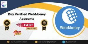 Buy Verified WebMoney Accounts